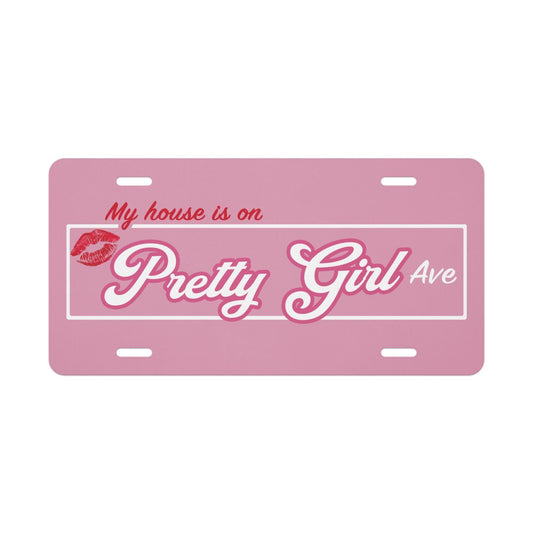 My House is on Pretty Girl Avenue Vanity license plate