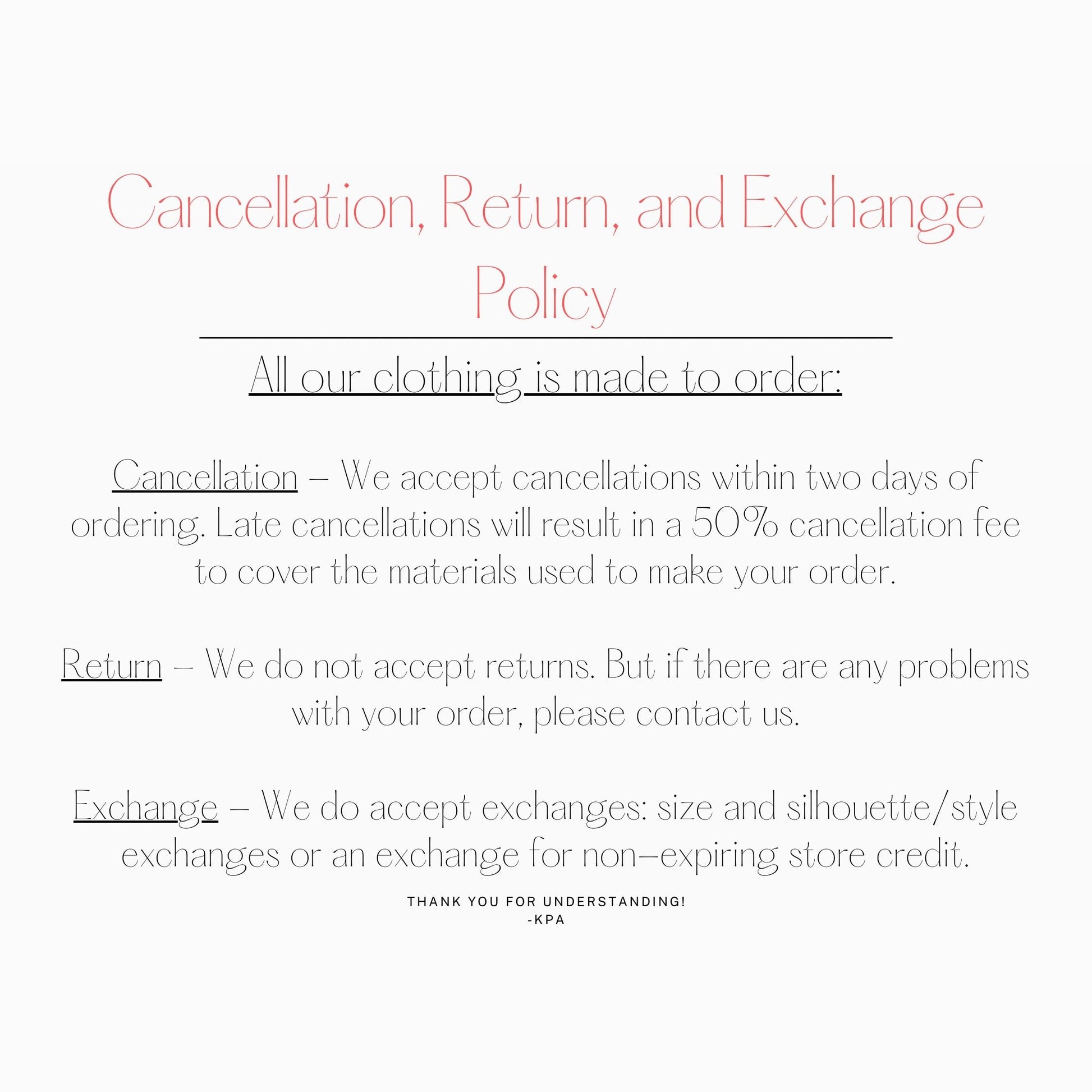 text that outlines a policy for cancellations, returns, and exchanges. It provides information on how to handle cancellations, returns, and exchanges, and includes a thank you message at the bottom. The image does not contain any specific details about individual images or descriptions, and it does not begin with phrases like 'The image depicts', 'The image displays', 'The image shows', 'In the image', 'The image captures', 'The image features', or similar phrases.