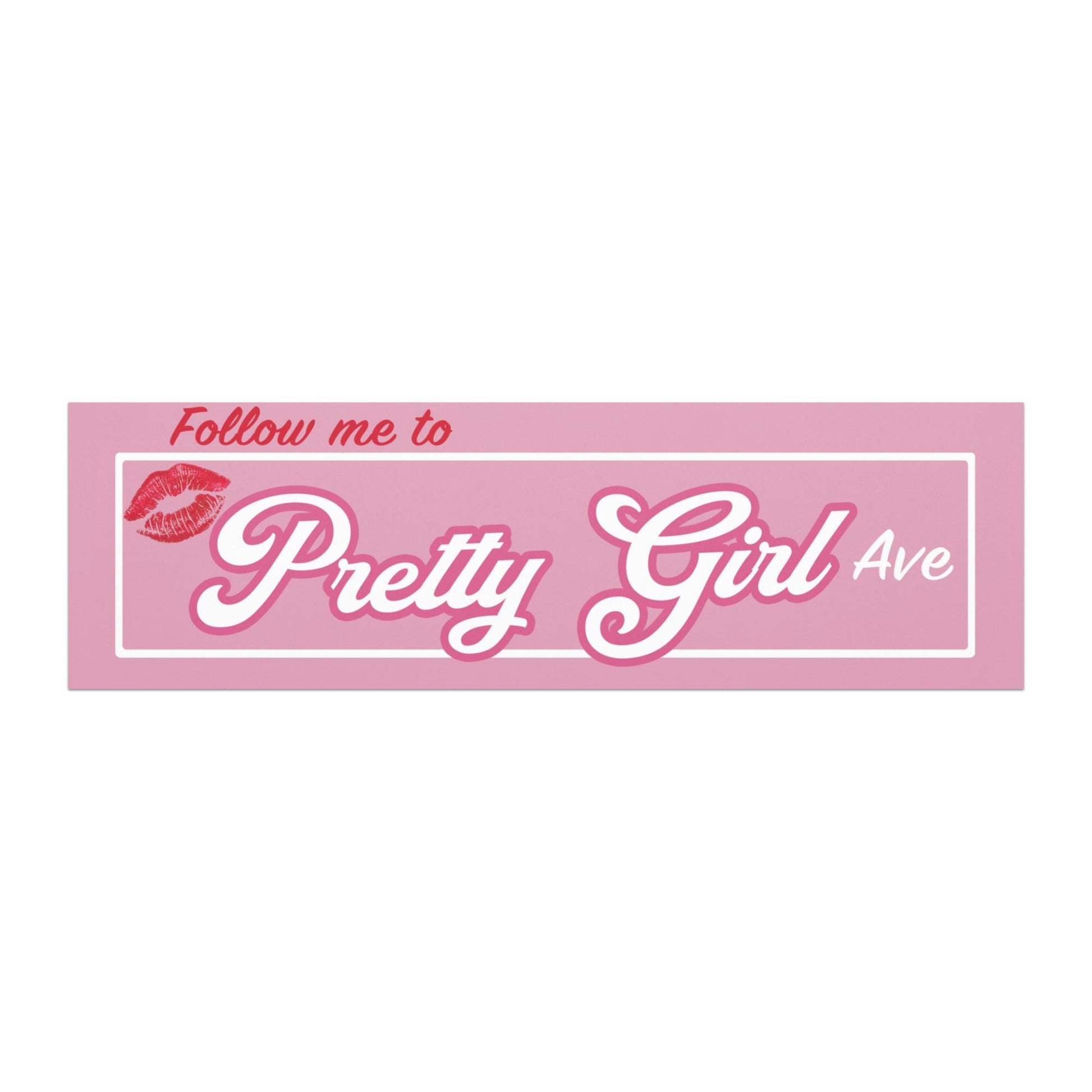 Follow Me to Pretty Girl Avenue Car Magnet