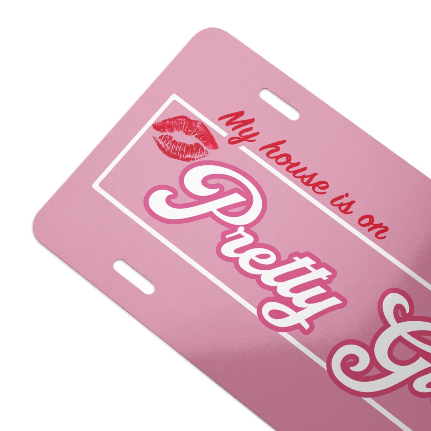 My House is on Pretty Girl Avenue Vanity license plate